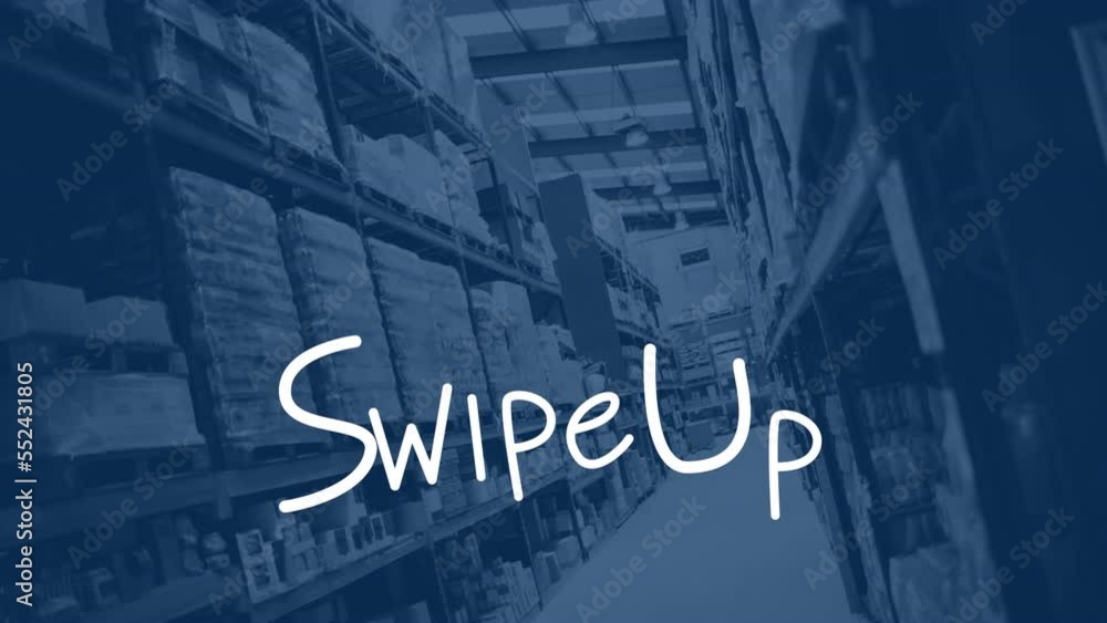 Animation of swipe up text over warehouse