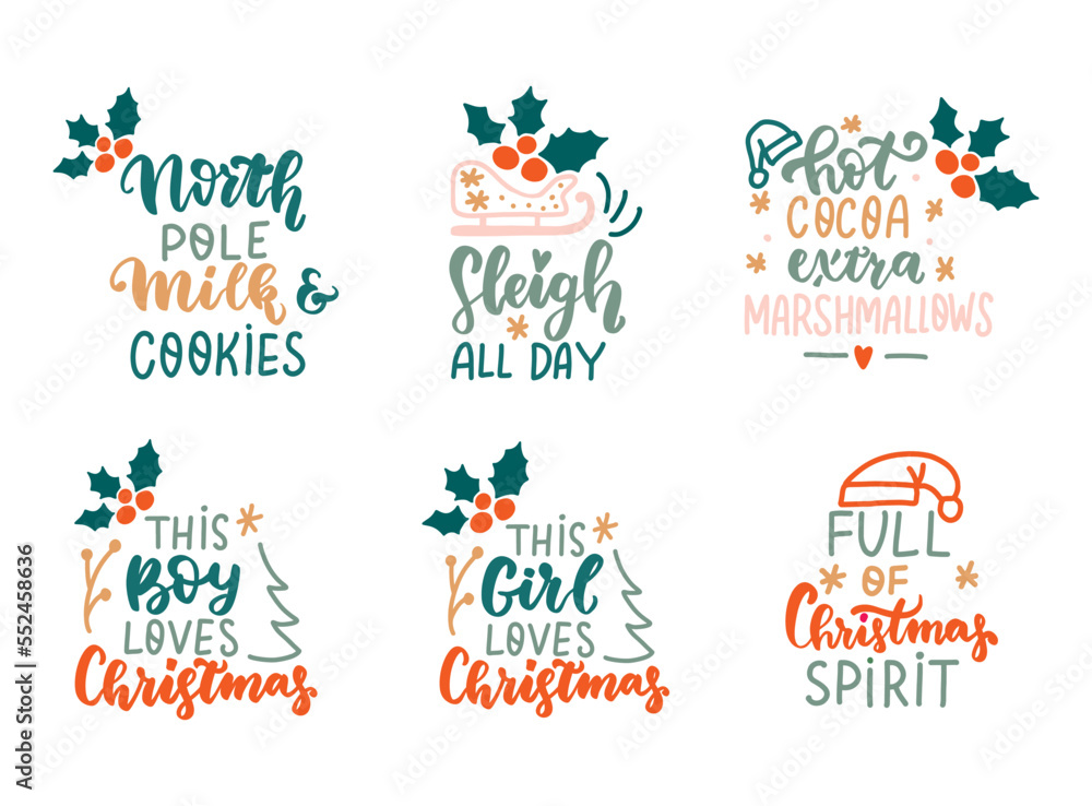 Naklejka premium Sleigh all day. Full of Christmas spirit. Girl loves Christmas. Hot cocoa extra marshmallow. Funny winter holiday quote. Hand lettering.