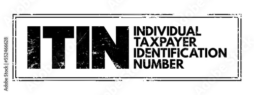 ITIN - Individual Taxpayer Identification Number is a United States tax processing number issued by the Internal Revenue Service, acronym text concept stamp