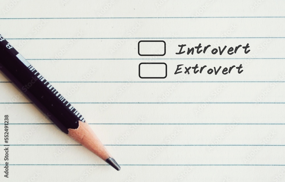Choices to tick off : Introvert VS Extrovert - Concept of different personalities/traits. Extroversion is outgoing, talkative, energetic behavior, whereas introversion is reflective and reserved Choices to tick off : Introvert VS Extrovert - Concept of different personalities/traits. Extroversion is outgoing, talkative, energetic behavior, whereas introversion is reflective and reserved