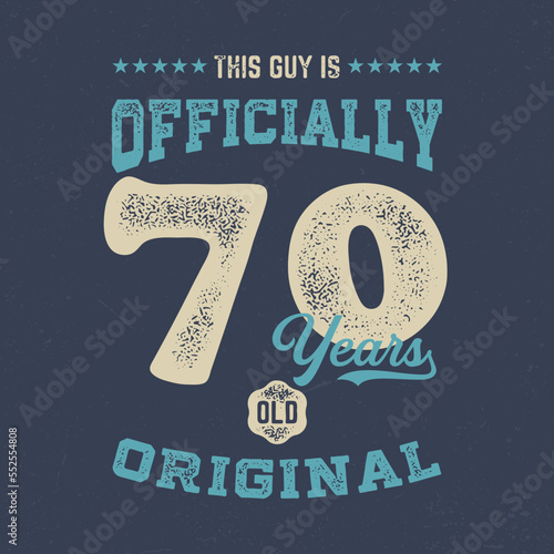 This Guy Is Officially 70 - Fresh Birthday Design. Good For Poster, Wallpaper, T-Shirt, Gift.
