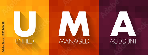 UMA - Unified Managed Account are managed investment accounts that have developed out of separate accounts, acronym business concept background