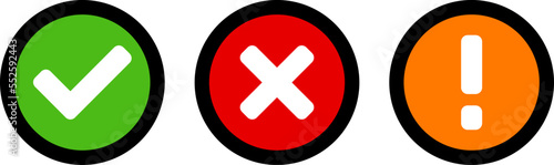 Green Yes or OK Red No or Declined Orange Problem or Warning Flat Icon Set with Check Mark  X Cross and Exclamation Mark Symbols in Circles. Vector Image.