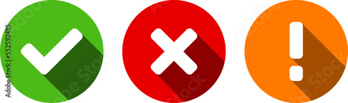 Green Yes or OK Red No or Declined Orange Problem or Warning Flat Icon Set with Check Mark  X Cross and Exclamation Mark Symbols in Circles with 3D Style Shadow Effect. Vector Image.