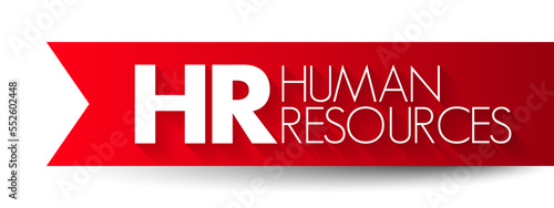 HR Human Resources - set of people who make up the workforce of an organization, business sector, industry, or economy, acronym text concept background