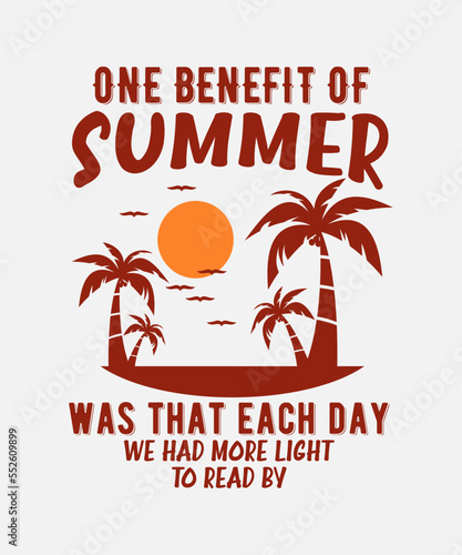 One Benefit Of Summer  design 