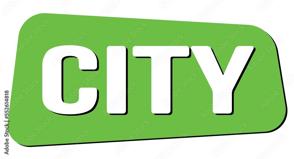 CITY text on green trapeze stamp sign. CITY text on green trapeze stamp sign.