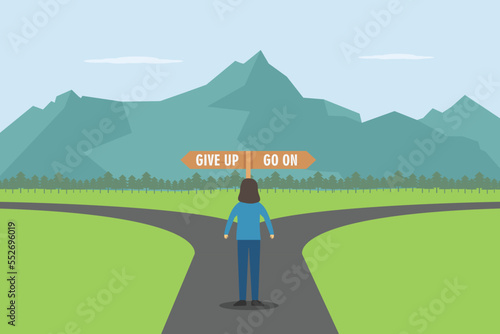 Choose vector concept: Young woman standing on the crossroad between give up and go on route