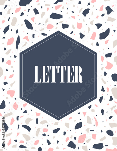 Postcard with Terrazzo flooring template. Style vector pattern of marble rock stone texture on the white background. Perfect for invitation, celebration, party and letters
