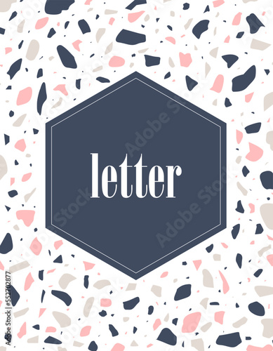 Postcard with Terrazzo flooring template. Style vector pattern of marble rock stone texture on the white background. Perfect for invitation, celebration, party and letters
