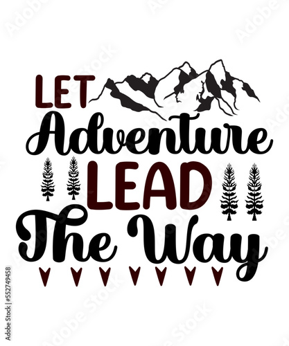 adventure, adventure svg, hiking, quote, motivational, svg, the adventure, happy, inspirational, cricut, travel svg, campfire svg, funny camping, typography, 