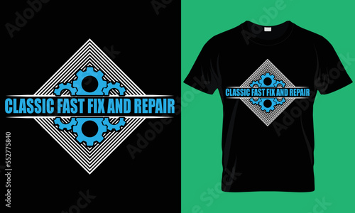 Classic fast fix and repair Mechanic T-Shirt Design.