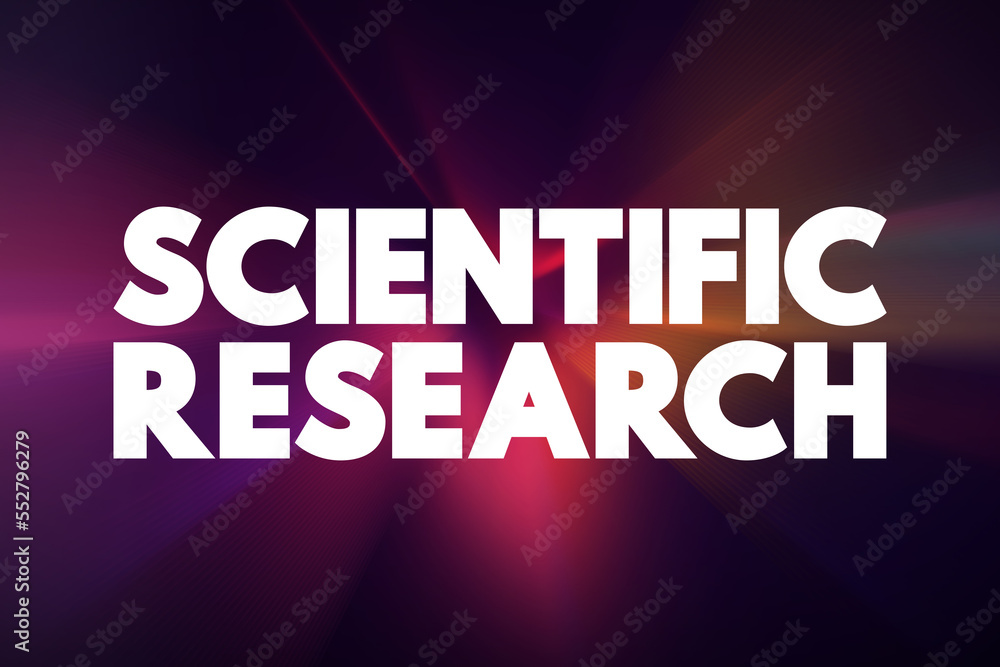 Scientific Research is the research performed by applying systematic and constructed scientific methods to obtain, analyze, and interpret data, text concept for presentations and reports Scientific Research is the research performed by applying systematic and constructed scientific methods to obtain, analyze, and interpret data, text concept for presentations and reports