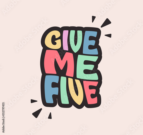 High five phrase vintage groovy vector sticker 70s style on light background. Give me five retro badge icon