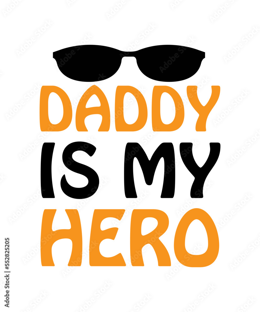 Fototapeta premium Dad svg, father svg, Fathers day svg, daddy svg, best dad ever svg, best dad svg,Dad Svg, Father Svg, Dad life Svg, Dad Bundle svg, Father’s Day Svg,Dad svg, fathers day svg, father’s day svg, daddy