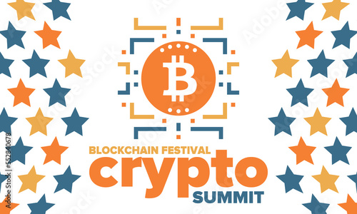Crypto Summit. Blockchain Festival. Digital money and smart online technology. Finance, banking and business illustration. Cryptocurrency mining. Bitcoin logo. Flat design. Vector poster