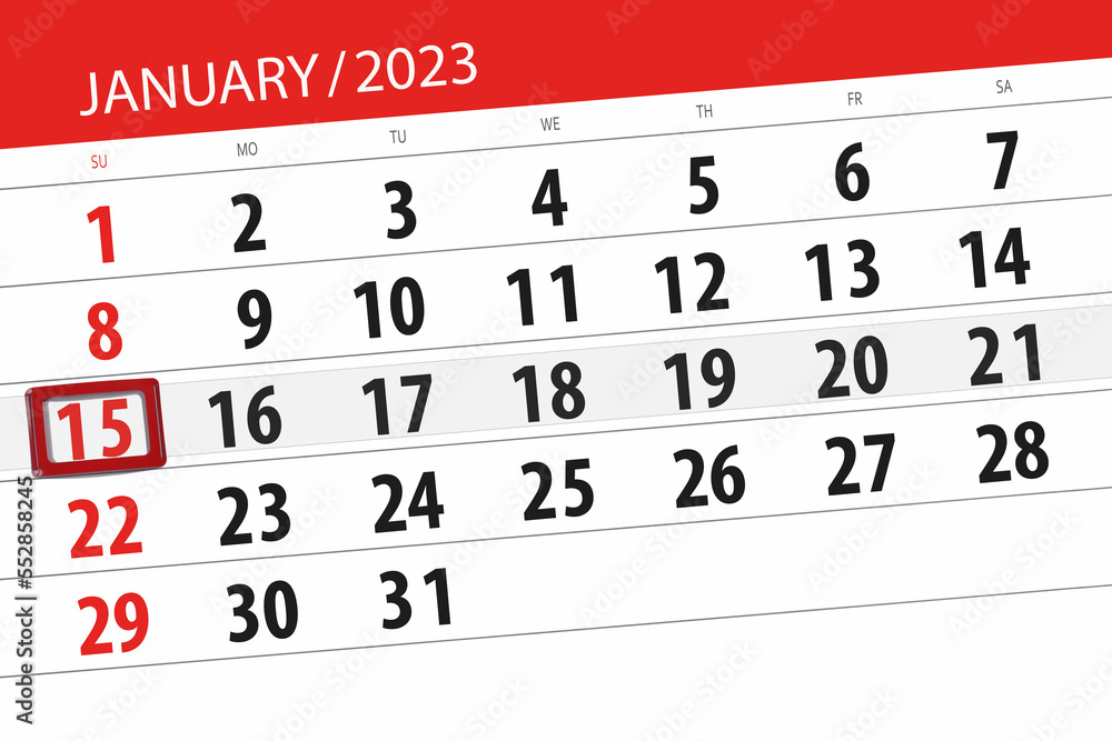 Fototapeta premium Calendar 2023, deadline, day, month, page, organizer, date, january, sunday, number 15
