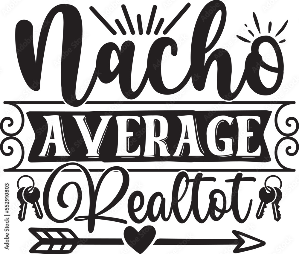 Obraz premium Nacho Average Realtot