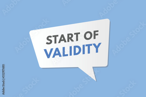 start of validity text Button. start of validity Sign Icon Label Sticker Web Buttons
