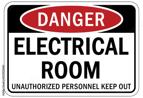 electrical room warning sign and label unauthorized personnel keep out