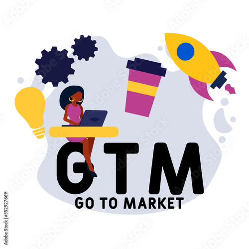 gtm go to market  acronym. business concept background.  vector illustration concept with keywords and icons. lettering illustration with icons for web banner, flyer, landing pag