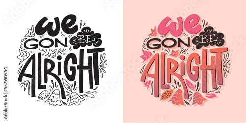 Inspiration slogan for print and poster design. Hand drawn motivation lettering phrase in modern calligraphy style.  Vector
