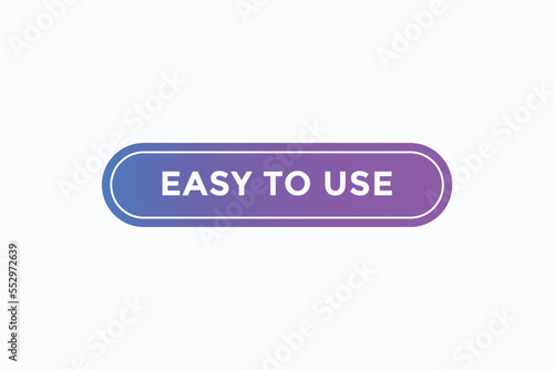 easy to use button vectors. sign label speech bubble easy to use 