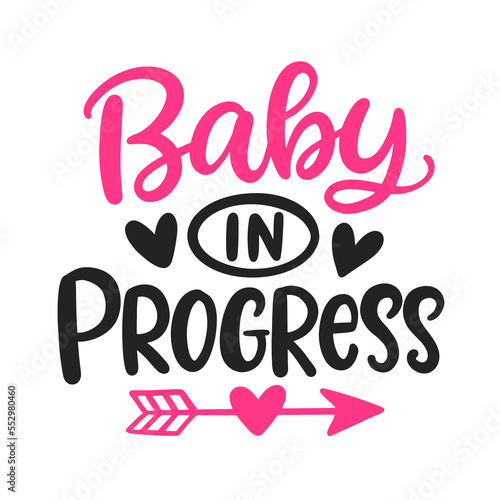 Baby in Progress funny hand lettered phrase