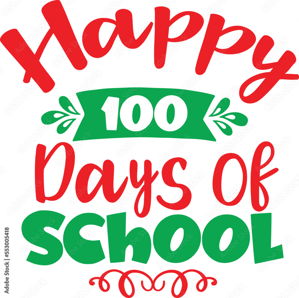 Fototapeta premium Happy 100 Days of School SVG