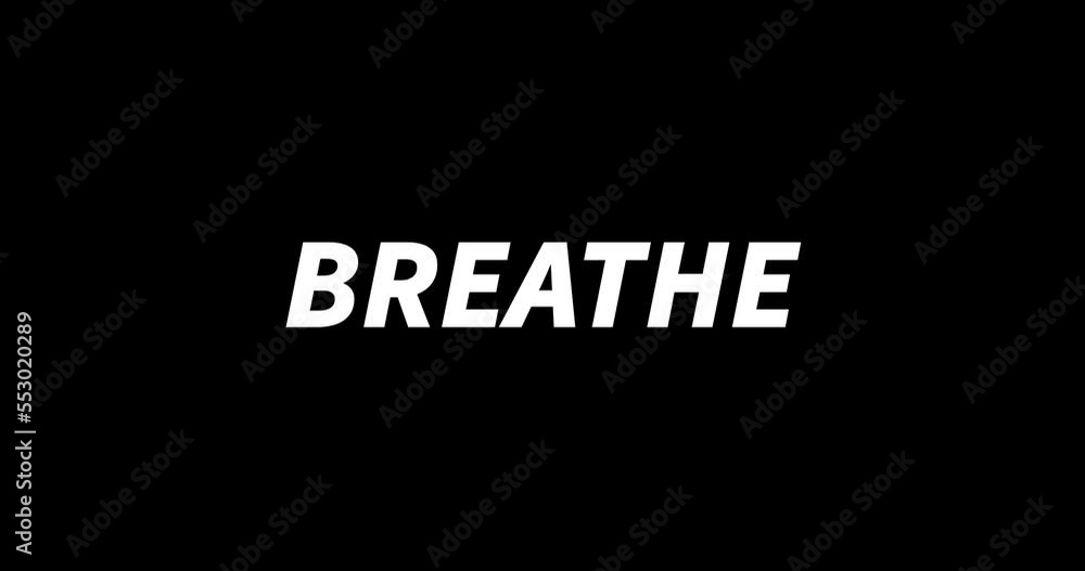 BREATHE text animation on black background. Modern text animation, written BREATHE BREATHE text animation on black background. Modern text animation, written BREATHE