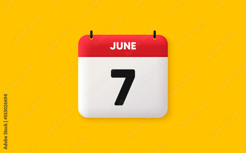 Calendar date 3d icon. 7th day of the month icon. Event schedule date. Meeting appointment time. Agenda plan, June month schedule 3d calendar and Time planner. 7th day day reminder. Vector Calendar date 3d icon. 7th day of the month icon. Event schedule date. Meeting appointment time. Agenda plan, June month schedule 3d calendar and Time planner. 7th day day reminder. Vector