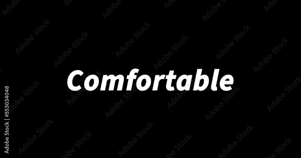COMFORTABLE text animation on black background. Modern text animation, written COMFORTABLE COMFORTABLE text animation on black background. Modern text animation, written COMFORTABLE
