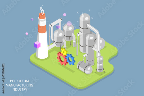3D Isometric Flat Vector Conceptual Illustration of Petroleum Manufacturing Industry , Oil Refinery Plant