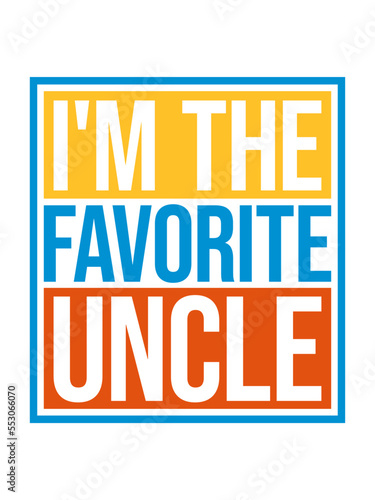 im the favorite uncle 