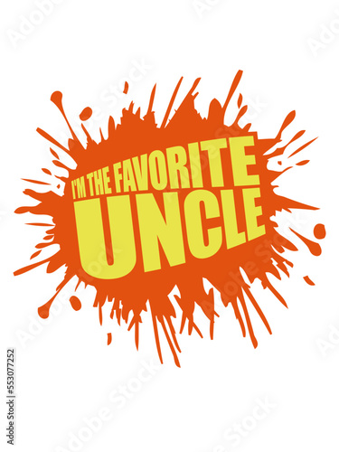 im the favorite uncle 