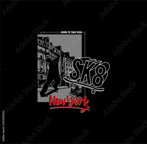 Skate board,NYC, sport typography, tee shirt graphics, vectors.