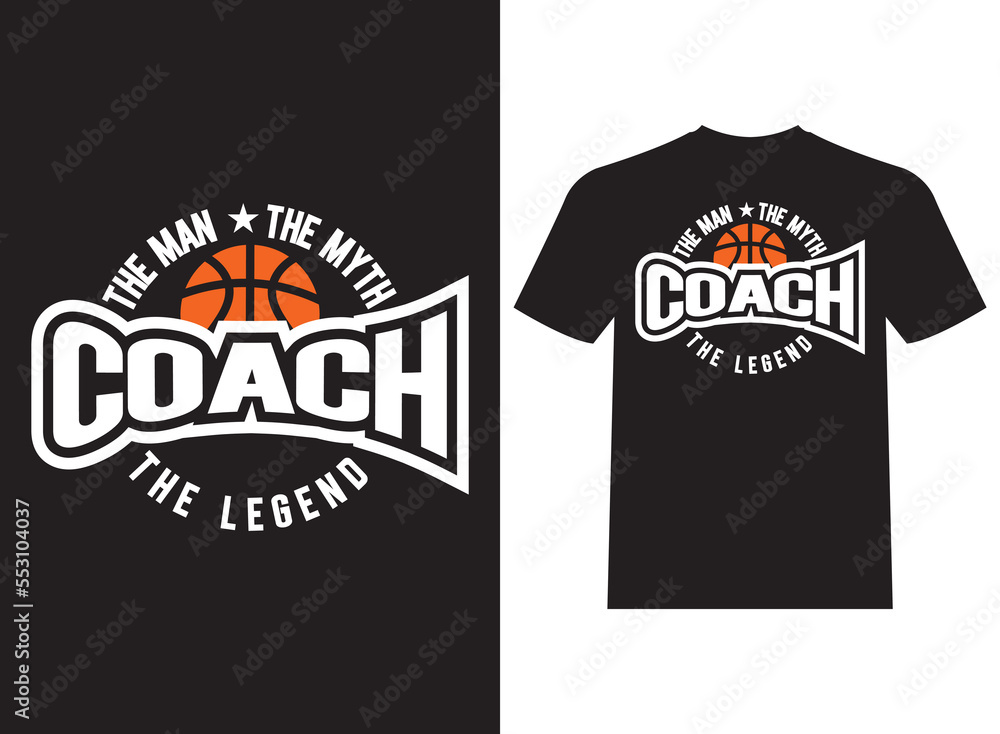 Coach The Man The Myth The Legend Typography T-Shirt Design Beautiful Vector Template