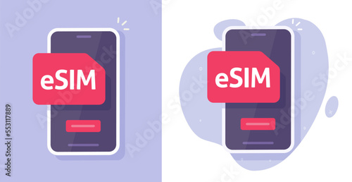 Esim sim card chip on cell phone icon flat vector or digital mobile cellphone smartphone cellular electronic embedded technology graphic illustration clipart concept image