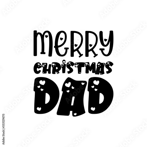 merry christmas dad black lettering quote