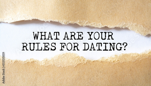 What are your Rules for Dating? word written under torn paper.