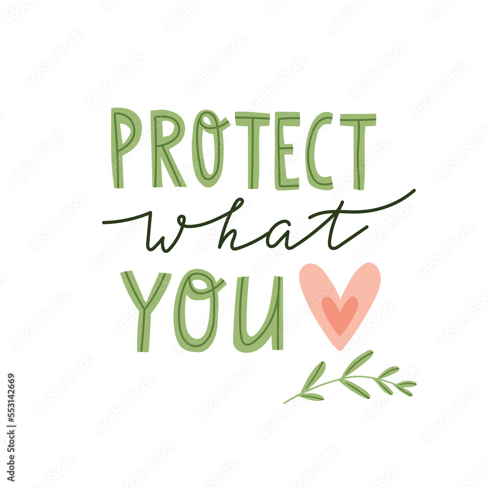 Obraz premium Green concept - Protect what you love. Save the planet banner. vector illustration.