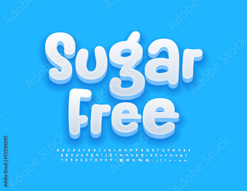 Vector health sign Sugar Free. White creative Font. Handwritten funny Alphabet letters, Numbers and Symbols set