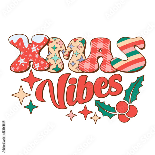 Xmas Vibes design with Holly Jolly for Christmas celebration