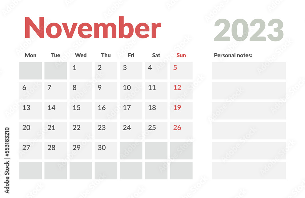 Calendar Template of november 2023 with place for notes. Vector layout simple calendar with week start monday. Calendar Template of november 2023 with place for notes. Vector layout simple calendar with week start monday.