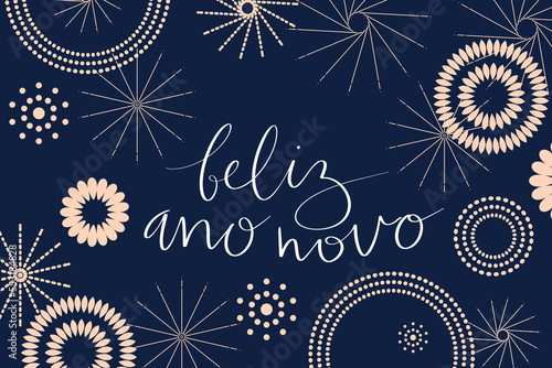 Happy New Year in portuguese Feliz Ano Novo handwritten lettering calligraphy. Golden confetti, fieworks illustration. Vector web banner template