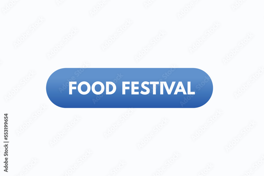 food festival button vectors. sign label speech bubble food festival
