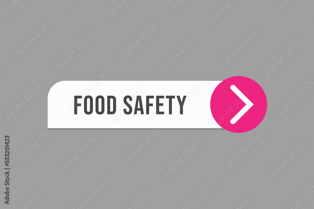 food safety button vectors. sign label speech bubble food safety food safety button vectors. sign label speech bubble food safety