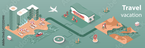 Travel vacation concept 3d isometric infographics web banner. People book plane tickets and hotel rooms, relax on beach or hiking in mountains. Vector illustration in isometry graphic design