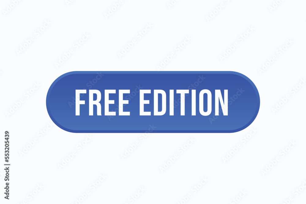 free edition button vectors. sign label speech bubble free edition
free edition button vectors. sign label speech bubble free edition