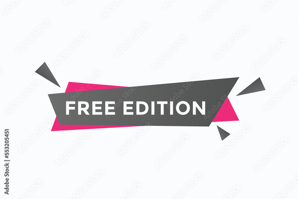 free edition  button vectors. sign label speech bubble free edition
